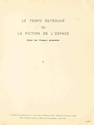cover image of Le "Temps retrouvé" ou la fiction de l'espace (1). Essai sur l'espace proustien